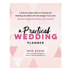 Coperta cărții A Practical Wedding Planner, Meg Keene