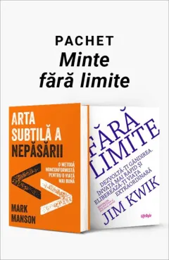 Coperta cărții Pachet Minte fără limite. Arta subtilă a nepăsării/Fără limite - Mark Manson