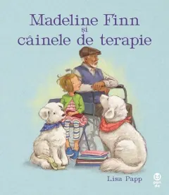 Coperta cărții Madeline Finn și câinele de terapie