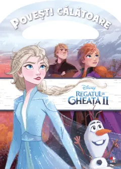 Coperta cărții Disney. Regatul de gheață II. Povești călătoare