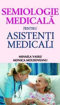 Coperta cărții Semiologie medicală pentru asistenți medicali