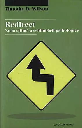 Coperta cărții Redirect. Noua stiinta a schimbarii psihologice