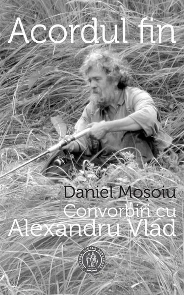 Coperta cărții Acordul fin. Convorbiri cu Alexandru Vlad - Daniel Mosoiu, Alexandru Vlad