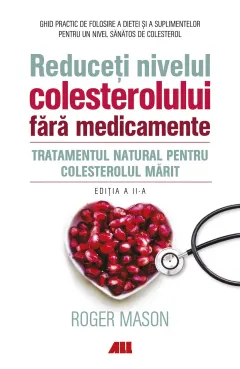 Coperta cărții Reduceți nivelul colesterolului fără medicamente