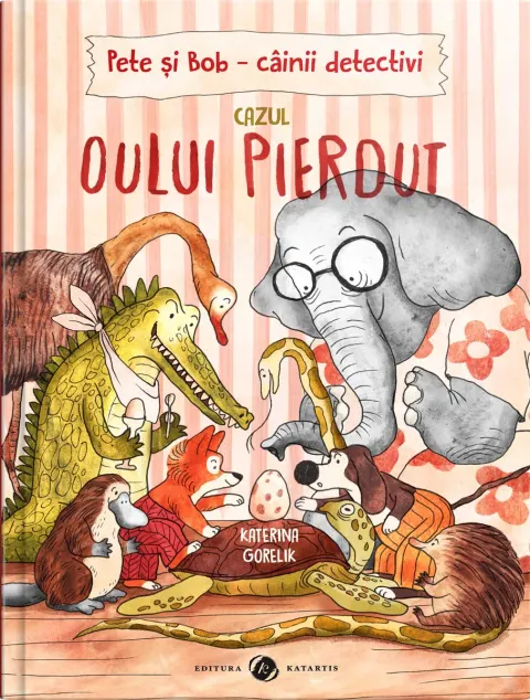 Coperta cărții Pete și Bob, câinii detectivi - Cazul oului pierdut
