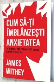 Coperta cărții Cum să-ți îmblânzești anxietatea