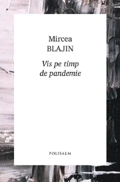 Coperta cărții Vis pe timp de pandemie