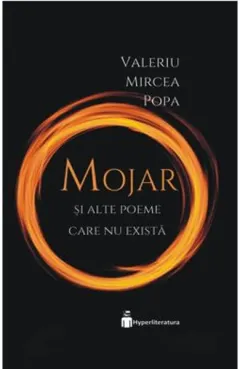 Coperta cărții Mojar si alte poeme care nu exista