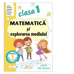 Coperta cărții Matematica si explorarea mediului. Clasa I. Partea 1 (E). Caiet de lucru. Varianta editurii EDU