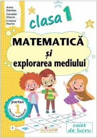 Coperta cărții Matematica si explorarea mediului. Clasa I. Partea 1 (E). Caiet de lucru. Varianta editurii EDU