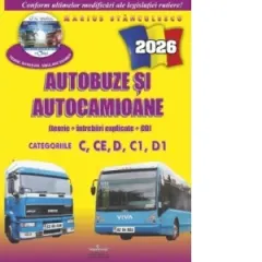 Coperta cărții Autobuze si autocamioane 2026. Teorie si intrebari explicate (cod acces online) Categoriile C,CE,D,C1,D1