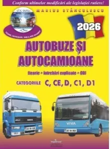 Coperta cărții Autobuze si autocamioane 2026. Teorie si intrebari explicate (cod acces online) Categoriile C,CE,D,C1,D1