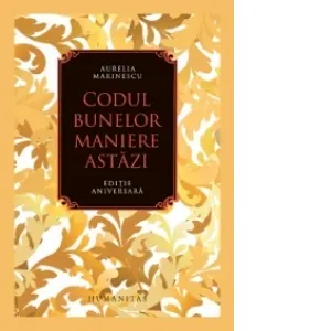 Coperta cărții Codul bunelor maniere astazi. Editie aniversara