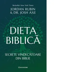 Coperta cărții Dieta biblica. Secrete vindecatoare din biblie