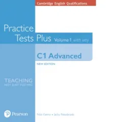 Coperta cărții Cambridge Practice Plus NE Advanced C1 Advanced Volume 1 Practice Tests Plus with key