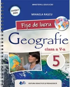 Coperta cărții Geografie. Caietul elevului pentru clasa a V-a, fise de lucru