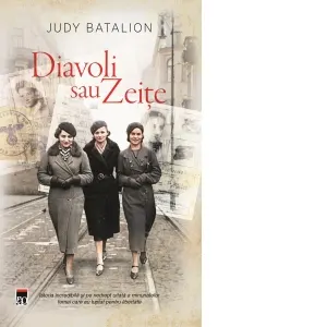 Coperta cărții Diavoli sau zeite. Povestea nespusa a femeilor din rezistenta, luptatoare in ghetourile lui Hitler