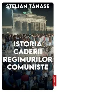 Coperta cărții Istoria caderii regimurilor comuniste