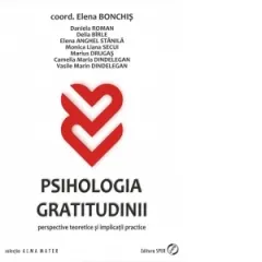 Coperta cărții Psihologia gratitudinii. Perspective teoretice si implicatii practice
