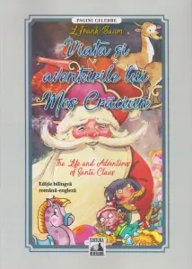 Coperta cărții Viata si aventurile lui Mos Craciun. The Life and Adventures of Santa Claus
