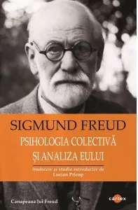 Coperta cărții Psihologia colectiva si analiza Eului