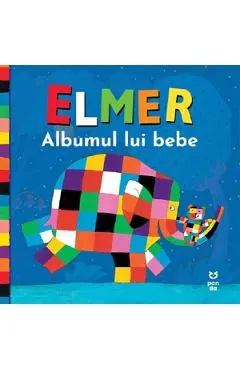 Coperta cărții Albumul lui bebe. Elmer