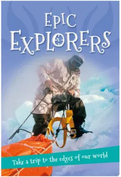 Coperta cărții It's All About... Epic Explorers