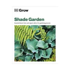 Coperta cărții Shade garden: essential know-how and expert advice for gardening success