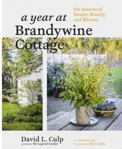 Coperta cărții A Year at Brandywine Cottage Six Seasons of Beauty, Bounty, and Blooms