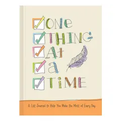 Coperta cărții One Thing at a Time: A List Journal to Help You Make the Most of Every Day