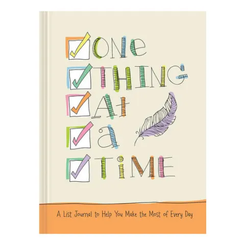 Coperta cărții One Thing at a Time: A List Journal to Help You Make the Most of Every Day