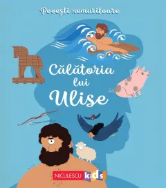 Coperta cărții Povesti nemuritoare. Calatoria lui Ulise - Mathilde Ray, Homer