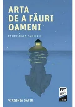Coperta cărții Arta de a făuri oameni