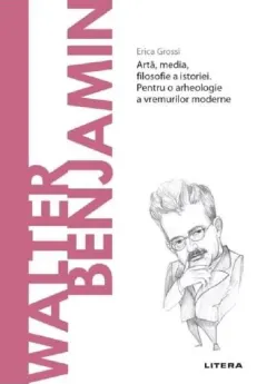 Coperta cărții Descopera Filosofia. Walter Benjamin