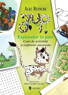 Coperta cărții Jup. Explorator in parc. Caiet de activitati si explorari amuzante