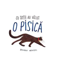 Coperta cărții Cu toții au văzut o pisică