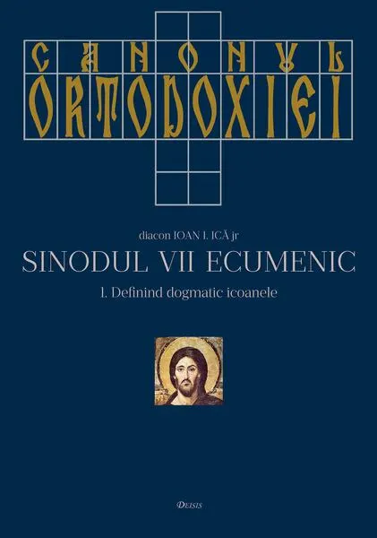 Coperta cărții Canonul ortodoxiei. Sinodul VII ecumenic Vol.1+2