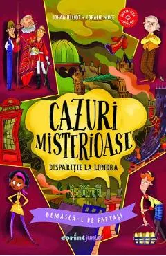 Coperta cărții Cazuri misterioase. Disparitie la Londra. Demasca-l pe faptas!