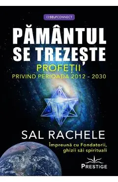 Coperta cărții Pamantul se trezeste. Profetii privind perioada 2012-2030