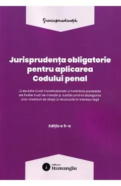 Coperta cărții Jurisprudenta obligatorie pentru aplicarea Codului penal Act. 10 Martie 2026