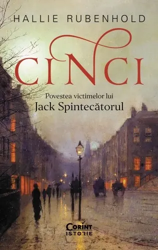 Coperta cărții CINCI. Povestea victimelor lui Jack Spintecătorul