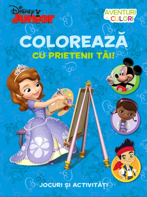 Coperta cărții Disney. Colorează cu prietenii tăi. Aventuri în culori