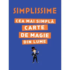 Coperta cărții SIMPLISSIME. Cea mai simplă carte de magie din lume