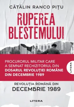 Coperta cărții Ruperea Blestemului. Revolutia Romana din decembrie 1989