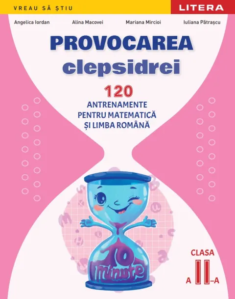 Coperta cărții Provocarea clepsidrei. 120 antrenamente pentru Matematica si Limba romana. Clasa a II-a