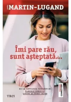 Coperta cărții Îmi pare rău, sunt așteptată