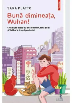 Coperta cărții Buna dimineata, Wuhan!