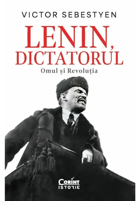 Coperta cărții Lenin, dictatorul. Omul si Revolutia