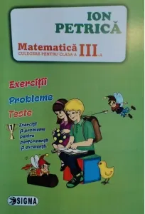 Coperta cărții Matematica. Culegere pentru clasa a III-a. Exercitii. Probleme. Teste