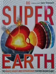 Coperta cărții Super Earth Encyclopedia (Super Encyclopedias DK)